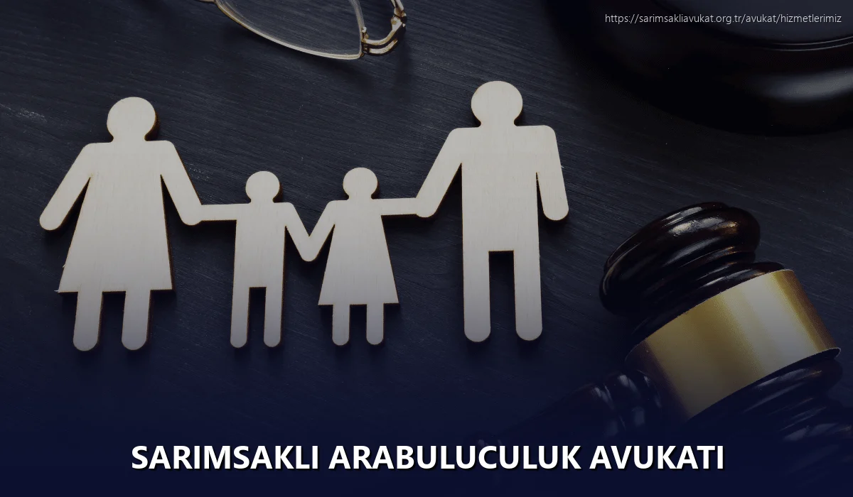 Sarımsaklı Arabuluculuk Avukatı