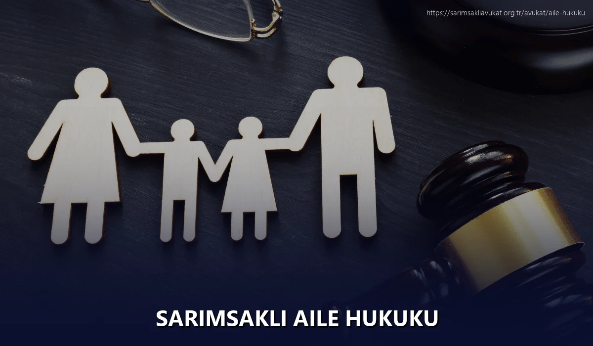 Sarımsaklı Aile Hukuku