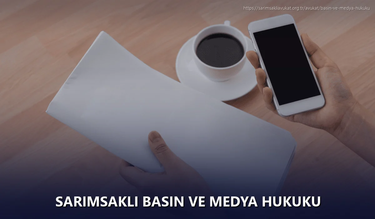 Sarımsaklı Basın ve Medya Hukuku