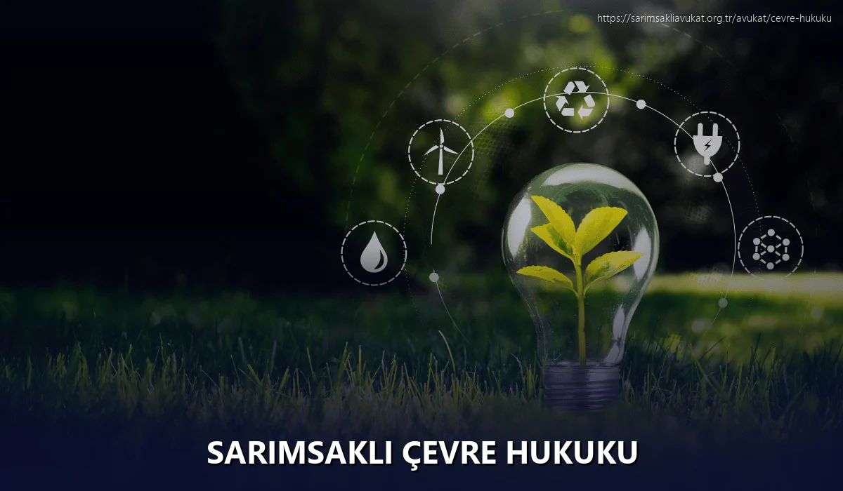 Sarımsaklı Çevre Hukuku