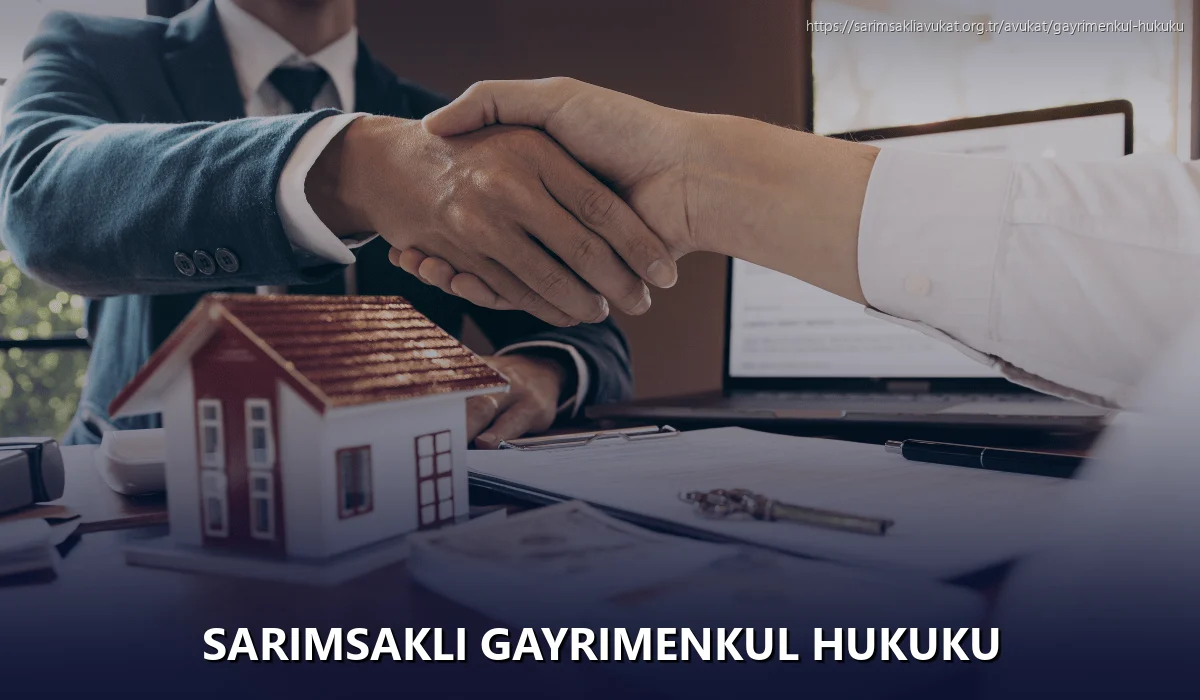 Sarımsaklı Gayrimenkul Hukuku