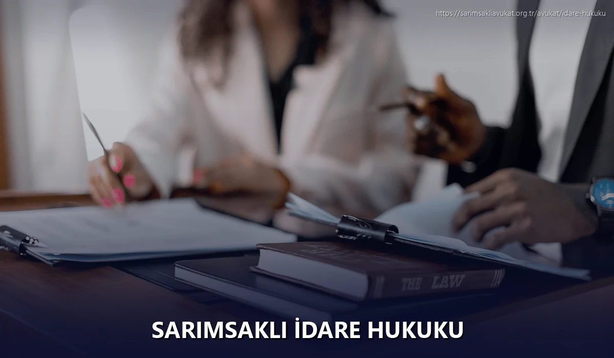 Sarımsaklı İdare Hukuku