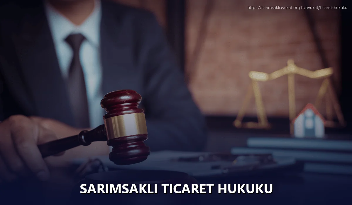 Sarımsaklı Ticaret Hukuku